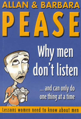 Book cover for Why Men Don't Listen and Can Only Do One Thing at a Time