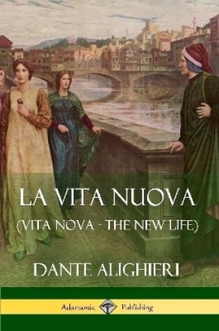 Cover of La Vita Nuova (Vita Nova - The New Life)