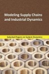 Book cover for Modeling Supply Chains and Industrial Dynamics