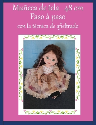 Cover of Muñeca de tela con la técnica de afieltrado 48 cm