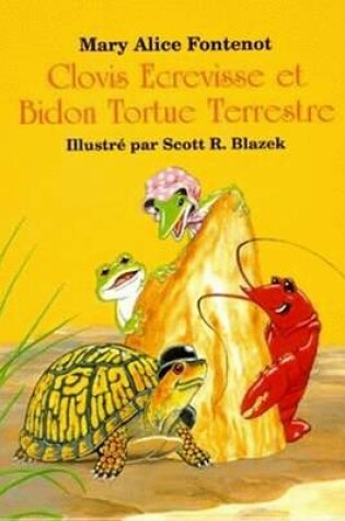 Cover of Clovis Ecrevisse et Bidon Tortue Terrestre