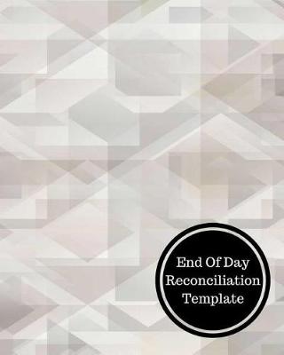 Book cover for End of Day Reconciliation Template