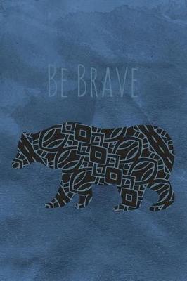 Book cover for Be Brave