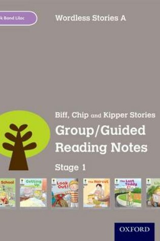 Cover of Oxford Reading Tree: Level 1: Wordless Stories A: Group/Guided Reading Notes