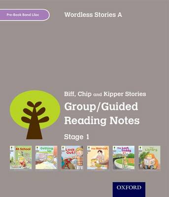 Book cover for Oxford Reading Tree: Level 1: Wordless Stories A: Group/Guided Reading Notes