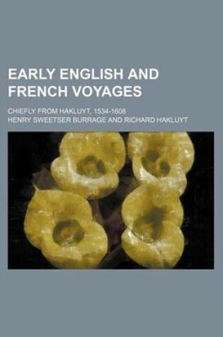 Cover of Early English and French Voyages (Volume 3); Chiefly from Hakluyt, 1534-1608