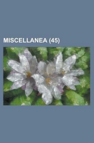 Cover of Miscellanea (45)