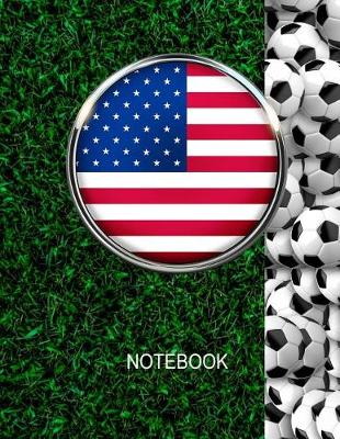 Book cover for Notebook. United States Flag And Soccer Balls Cover. For Soccer Fans. Blank Lined Planner Journal Diary.