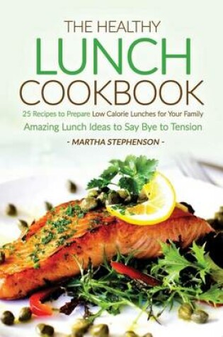 Cover of The Healthy Lunch Cookbook
