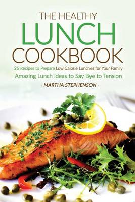 Book cover for The Healthy Lunch Cookbook
