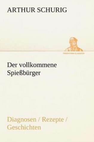 Cover of Der Vollkommene Spiessburger