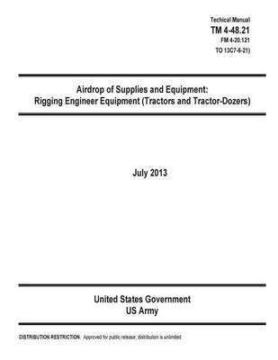 Book cover for Technical Manual TM 4-48.21 (FM 4-20.121 TO 13C7-6-21) Airdrop of Supplies and Equipment