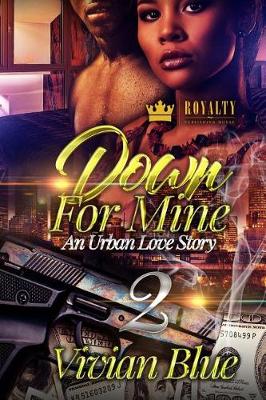 Book cover for Down For Mine 2