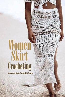 Book cover for Women Skirt Crocheting