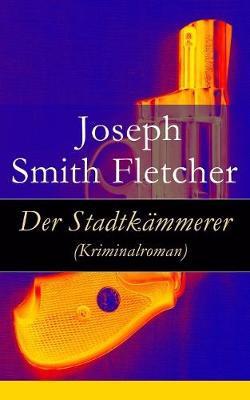 Book cover for Der Stadtk�mmerer (Kriminalroman)