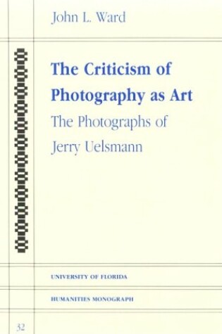 Cover of The Criticism of Photography as Art
