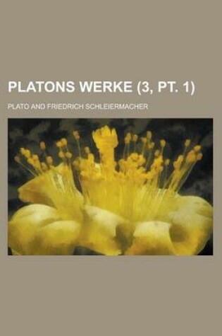 Cover of Platons Werke (3, PT. 1)