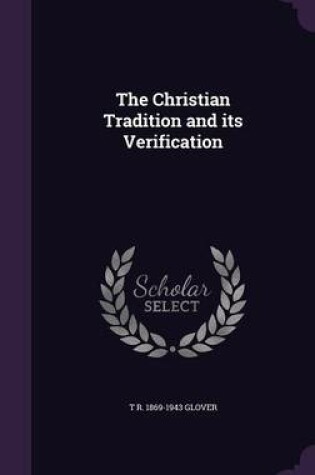 Cover of The Christian Tradition and Its Verification