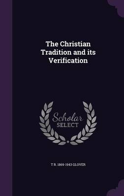 Book cover for The Christian Tradition and Its Verification