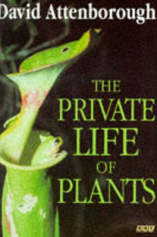 Cover of The Private Life of Plants