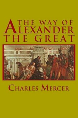 Cover of The Way of Alexander the Great