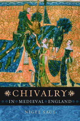 Book cover for Chivalry in Medieval England