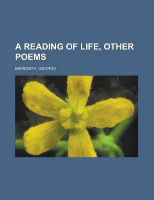 Book cover for A Reading of Life, Other Poems