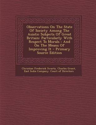 Cover of Observations on the State of Society Among the Asiatic Subjects of Great Britain