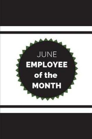 Cover of June Employee of the Month