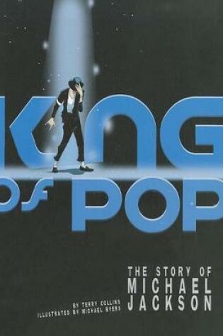 Cover of King of Pop: the Story of Michael Jackson (American Graphic)
