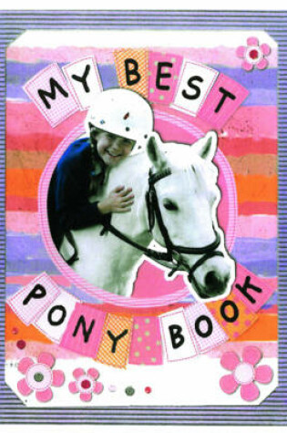 Cover of My Best Pony Book