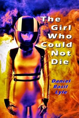 Book cover for The Girl Who Could Not Die