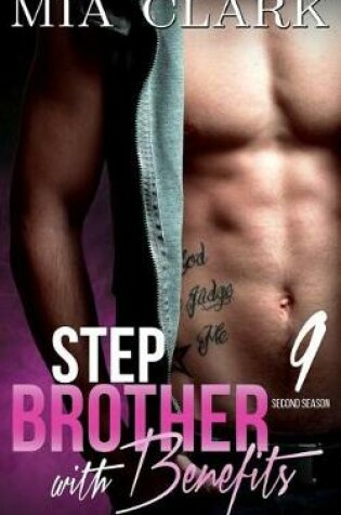 Cover of Stepbrother With Benefits 9 (Second Season)