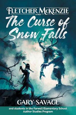 Book cover for Fletcher McKenzie and the Curse of Snow Falls