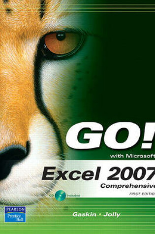 Cover of Go! with Excel 2007 Comprehensive Value Pack (Includes Go! with Microsoft Access 2007, Brief & Myitlab for Go! with Microsoft Office 2007)