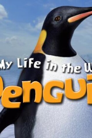 Cover of Animal Planet My Life in the Wild: Penguin