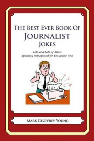 Cover of The Best Ever Book of Journalist Jokes