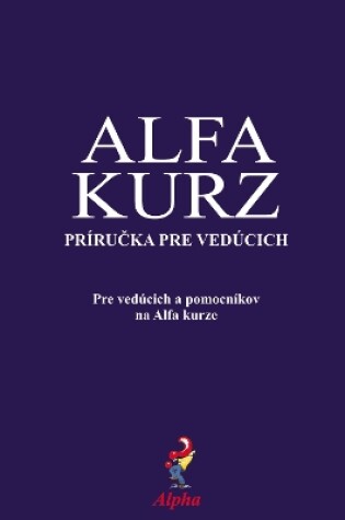 Cover of Alpha Course Team Manual, Slovak Edition