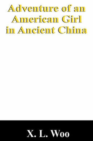 Cover of Adventure of an American Girl in Ancient China