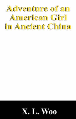 Book cover for Adventure of an American Girl in Ancient China