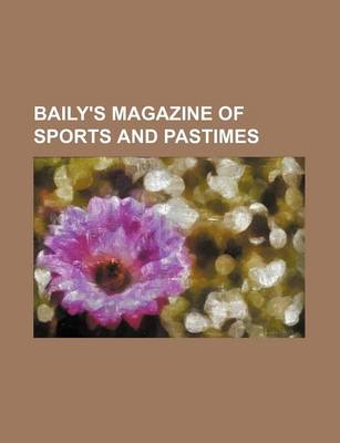 Book cover for Baily's Magazine of Sports and Pastimes