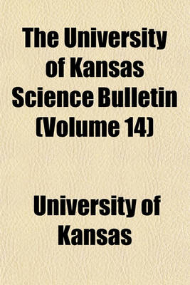 Book cover for The University of Kansas Science Bulletin (Volume 14)