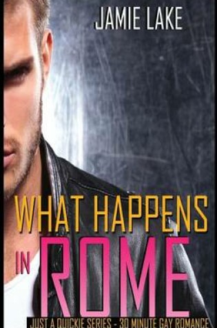 Cover of What Happens in Rome