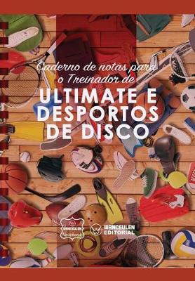 Book cover for Caderno de Notas Para O Treinador de Ultimate E Desportos de Disco