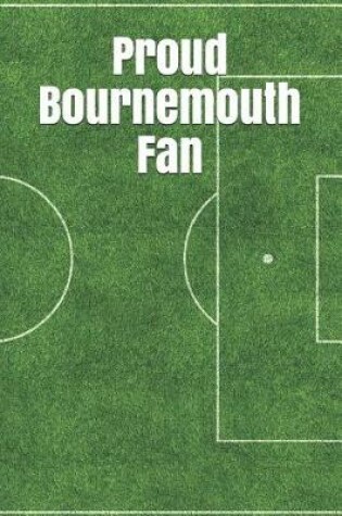 Cover of Proud Bournemouth Fan