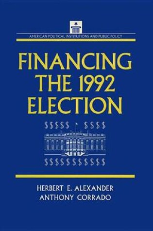 Cover of Financing the 1992 Election