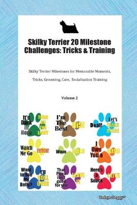 Book cover for Skilky Terrier 20 Milestone Challenges