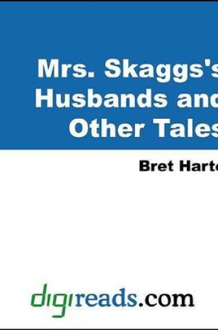 Cover of Mrs. Skaggs's Husbands and Other Tales