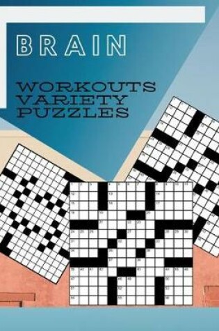 Cover of Brain Workouts Variety Puzzles