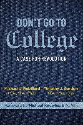 Cover of Don't Go to College